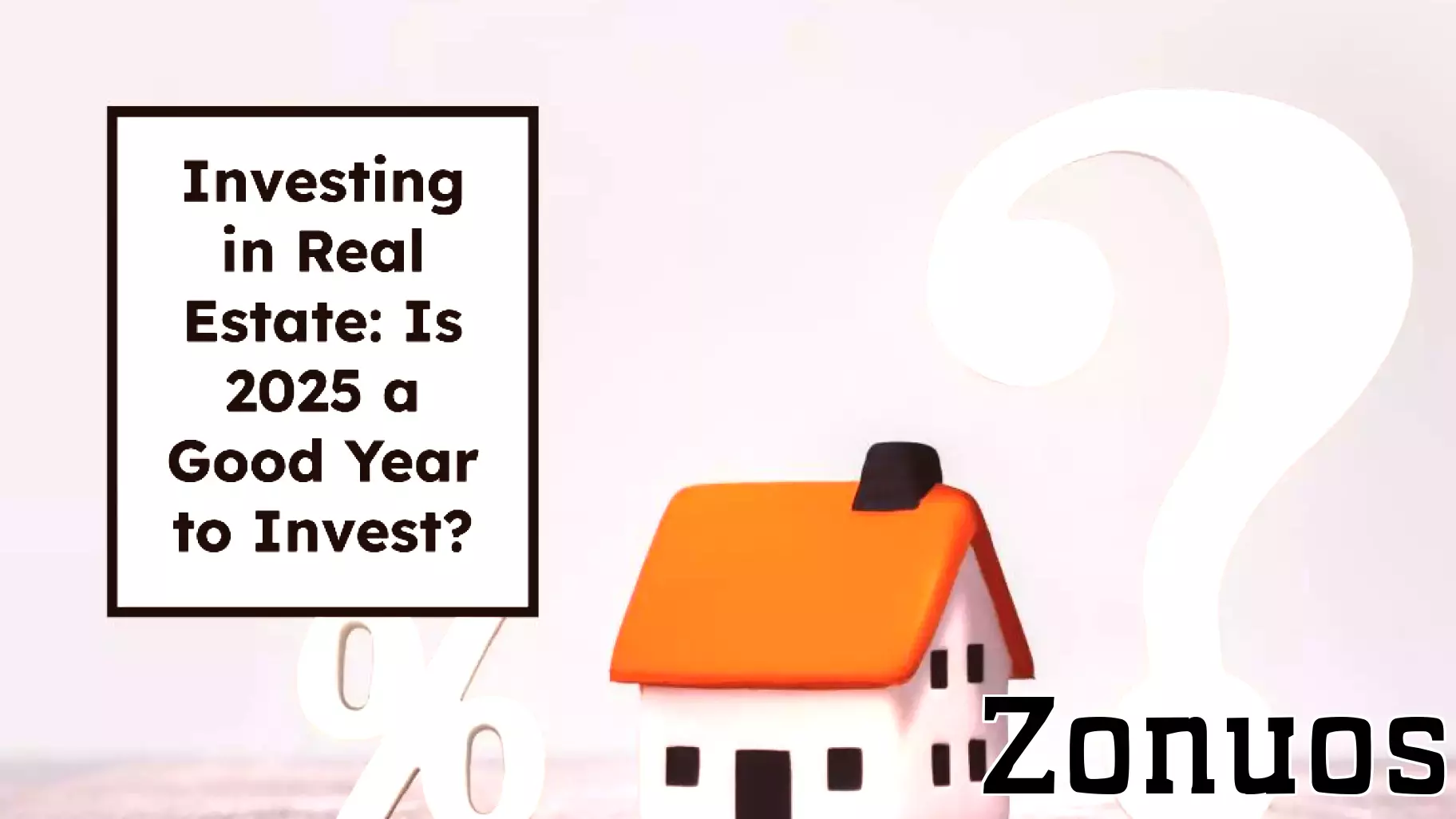 Evaluating 2025: A Promising Year for Real Estate Investment?